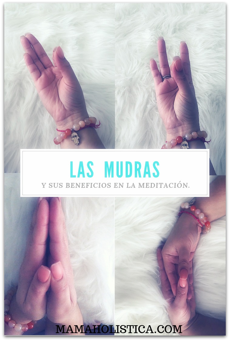 Las Mudras y sus Beneficios en la Meditación Mamá Holística